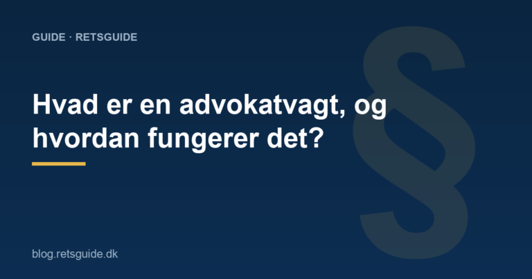Hvad er en advokatvagt, og hvordan fungerer det?