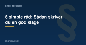 5 simple råd: Sådan skriver du en god klage